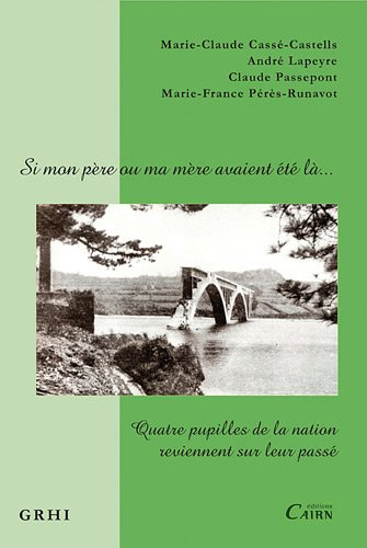 Si mon père ou ma mère avaient été là... : quatre pupilles de la nation reviennent sur leur passé