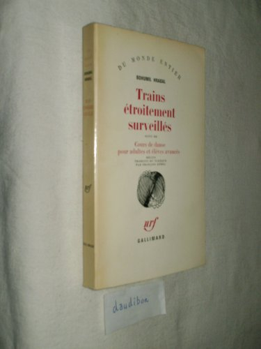 bohumil hrabal. trains étroitement surveillés : eostre sledované vlakye. suivi de cours de danse pou