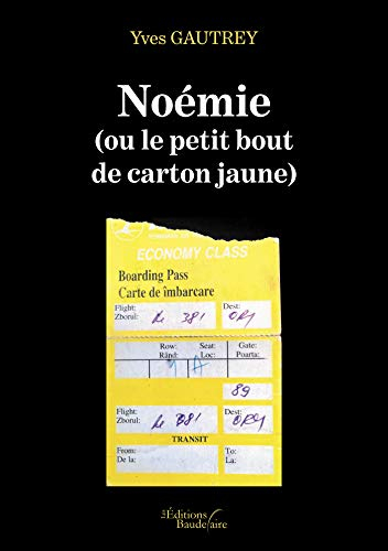 Noémie (ou le petit bout de carton jaune)