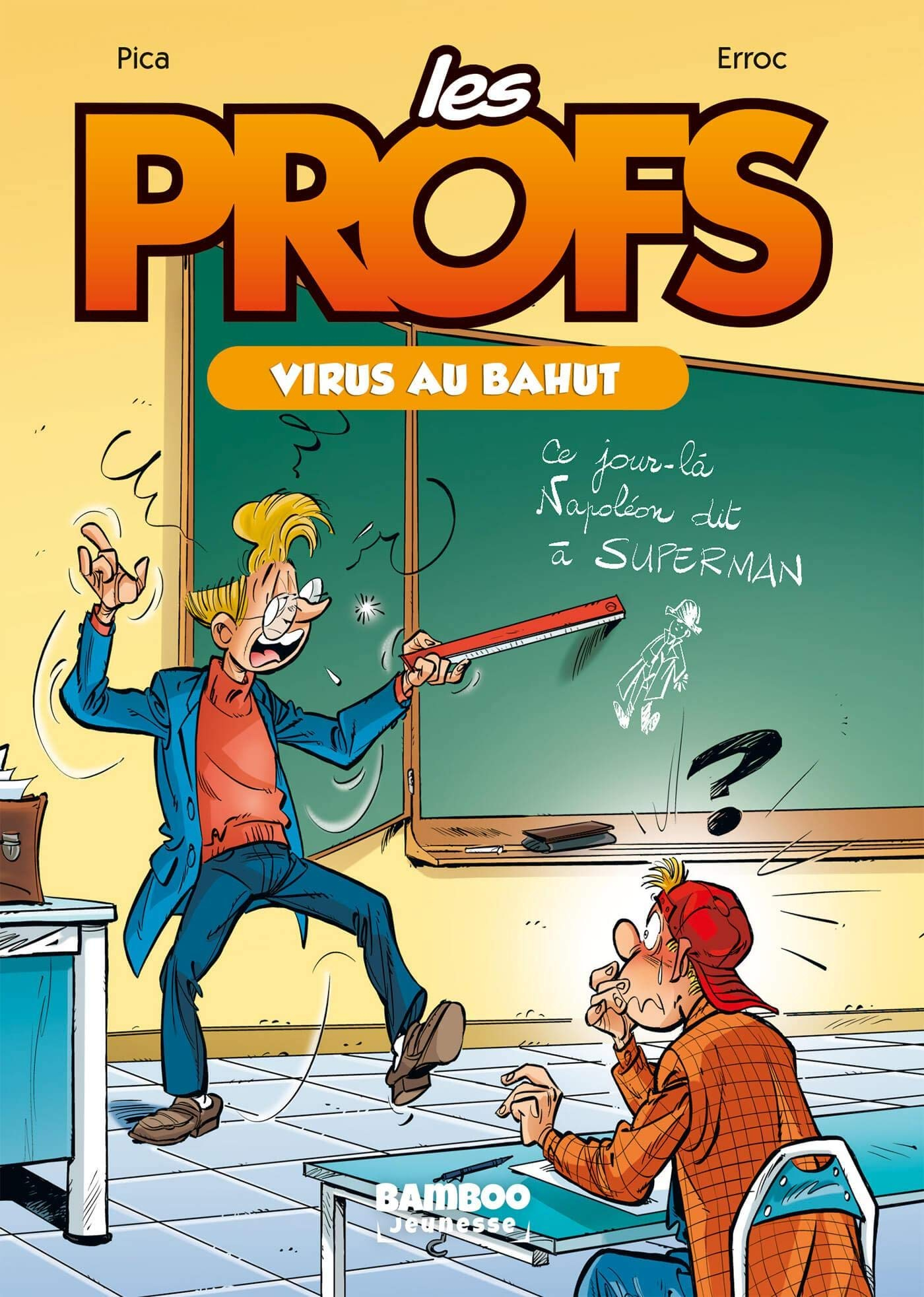 Les profs. Vol. 1. Virus au bahut