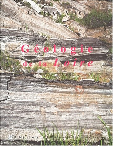 Géologie de la Loire : invitation à la lecture des paysages