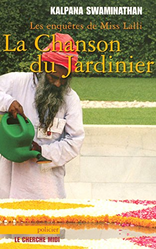 La chanson du jardinier : les enquêtes de Miss Lalli