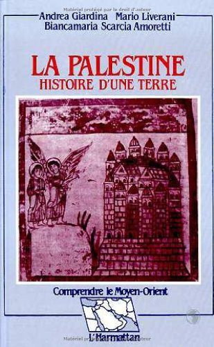 La Palestine : histoire d'une terre