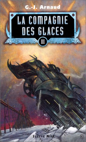 La compagnie des glaces. Vol. 3. Le réseau de Patagonie