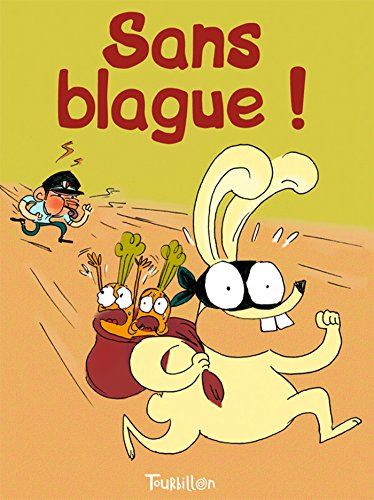 Sans blague !