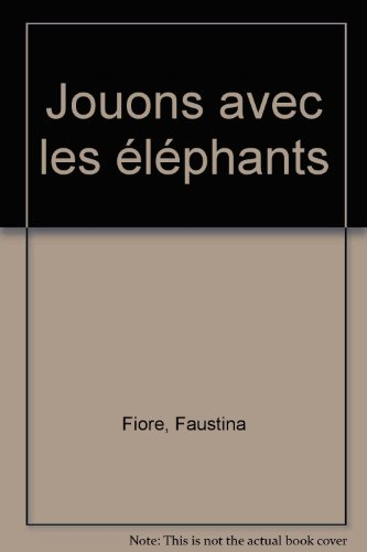 Jouons avec les éléphants