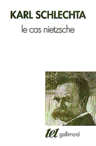 Le cas Nietzsche