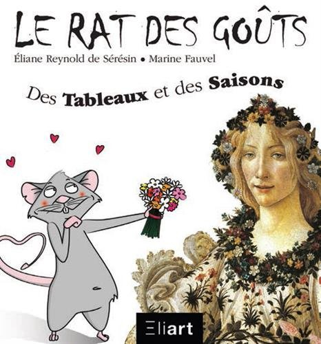 Le rat des goûts. Des tableaux et des saisons