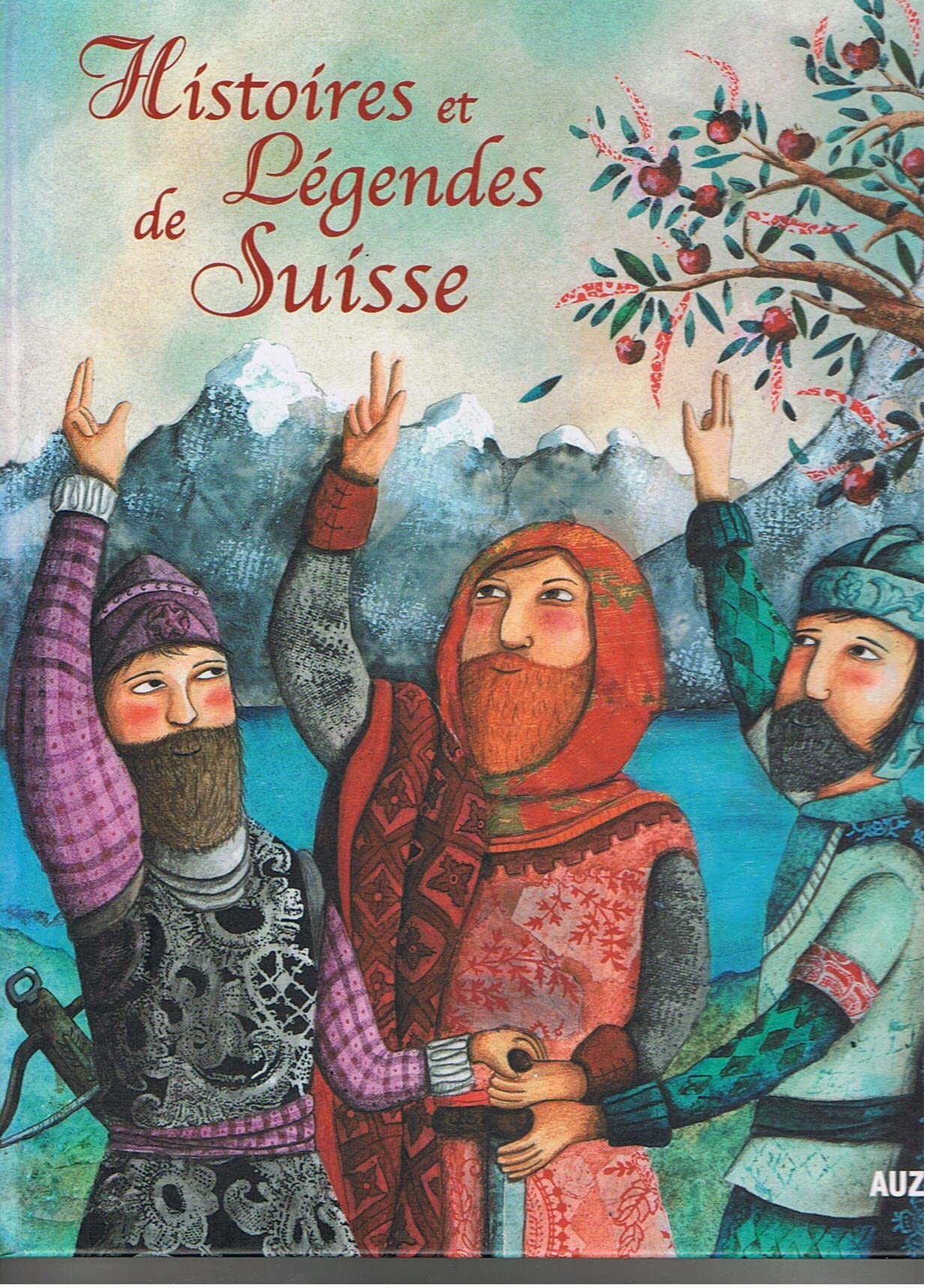 Histoires et légendes de Suisse [Broché] Christine Pompéi Pompei Pompéï et Auzou