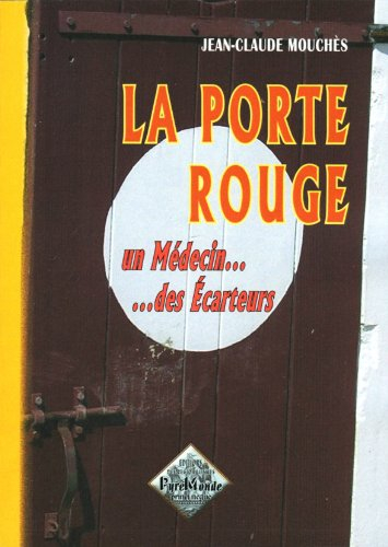 La porte rouge : un médecin... des écarteurs