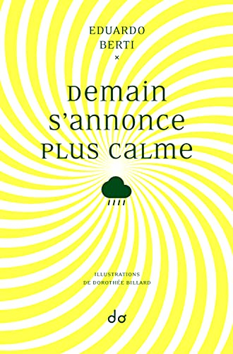 Demain s'annonce plus calme