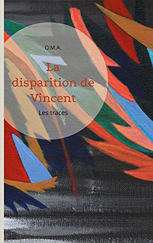 La disparition de Vincent Trohel: Les traces