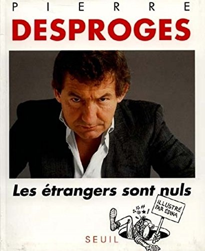 Les Etrangers sont nuls