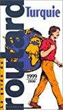 Guide du routard, Turquie, 1999-2000