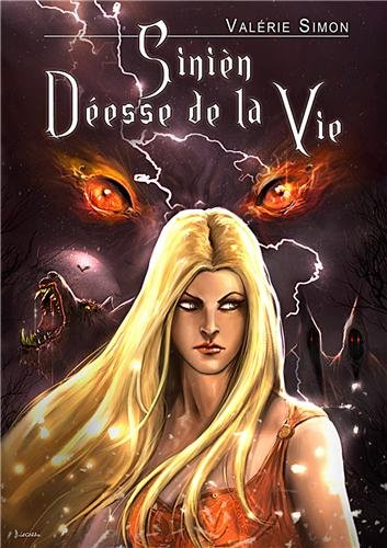 Cycle d'Arkem, la pierre des ténèbres. Vol. 2. Sinièn, déesse de la vie