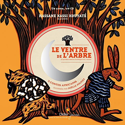 Le ventre de l'arbre : et autres contes d'Afrique de l'Ouest