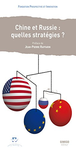 Chine et Russie : quelles stratégies ? : 9e colloque du Futuroscope, vendredi 28 août 2015
