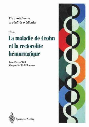 Maladie de Crohn Et Rectocolite Hemorragique: Questions-Reponses-Temoignages