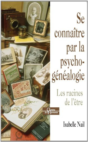 Se connaître par la psychogénéalogie : les racines de l'être