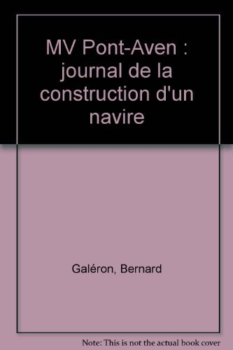 MV Pont-Aven : journal de la construction d'un navire