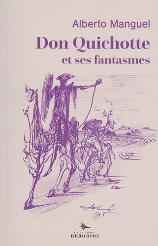 Don Quichotte et ses fantasmes