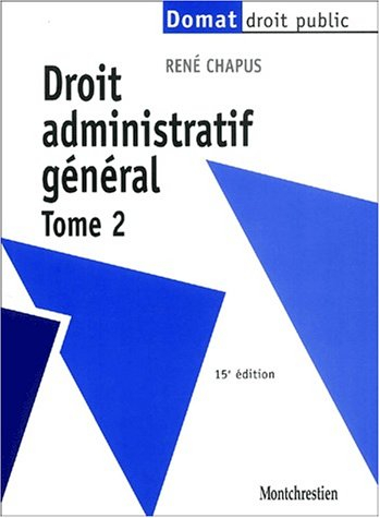 Droit administratif général. Vol. 2