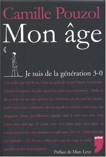 Mon âge : je suis de la génération 3-0