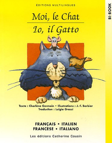 Moi, le chat. Io, il gatto
