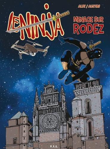 le ninja : menace sur rodez