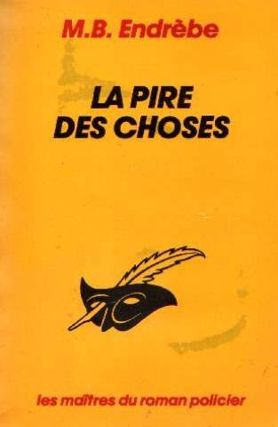 La Pire des choses