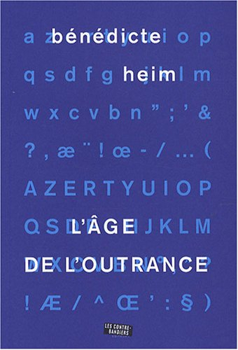 L'âge de l'outrance