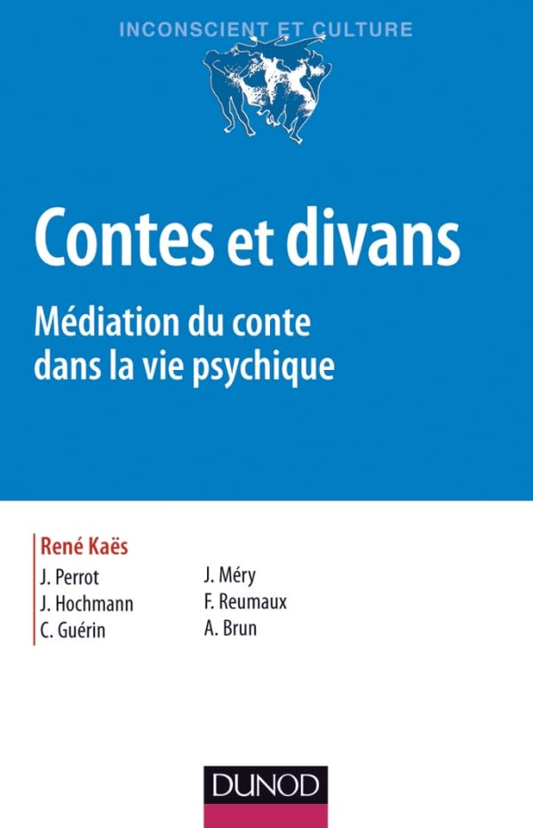 Contes et divans : médiation du conte dans la vie psychique