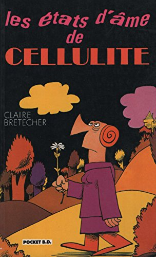 Les états d'âme de Cellulite