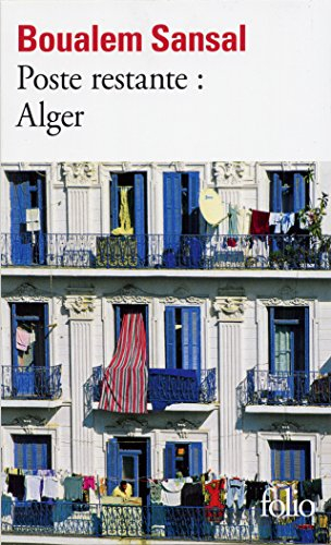 Poste restante : Alger : lettre de colère et d'espoir à mes compatriotes