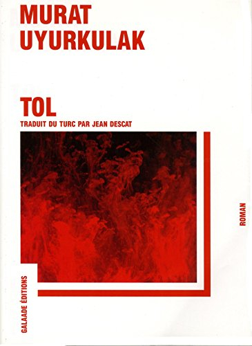 Tol : histoire d'une vengeance