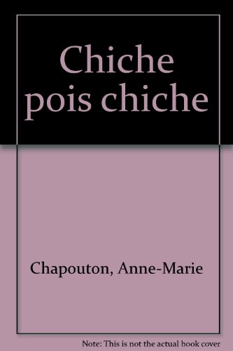 Chiche pois chiche