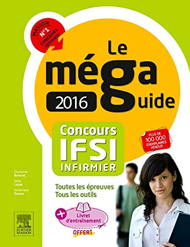 Le méga-guide 2016 concours IFSI infirmier : toutes les épreuves, tous les outils