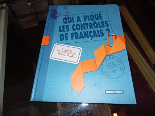 Qui a piqué les contrôles de français ?