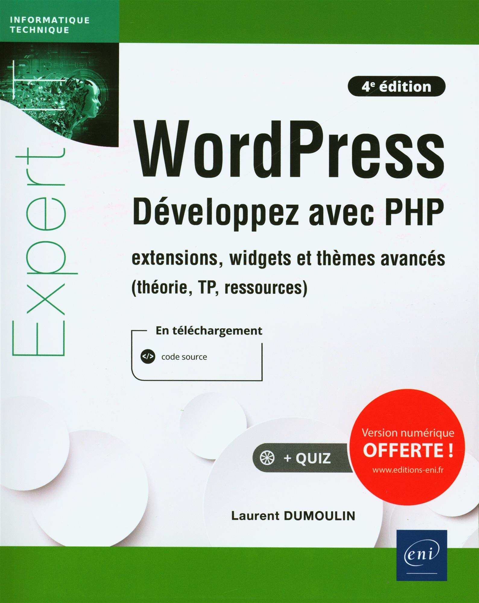 WordPress : développez avec PHP : extensions, widgets et thèmes avancés (théorie, TP, ressources)
