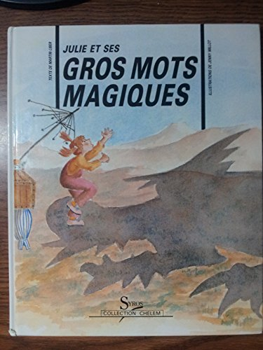 Julie et ses gros mots magiques