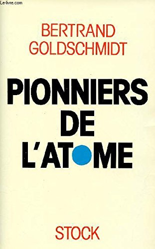 Les Pionniers de l'atome
