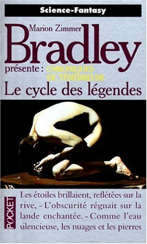 chroniques de ténébreuse, tome 1 : le cycle des légendes
