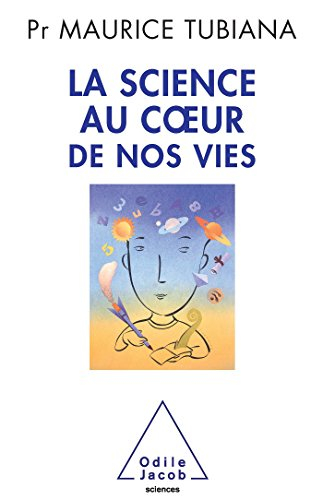 La science au coeur de nos vies