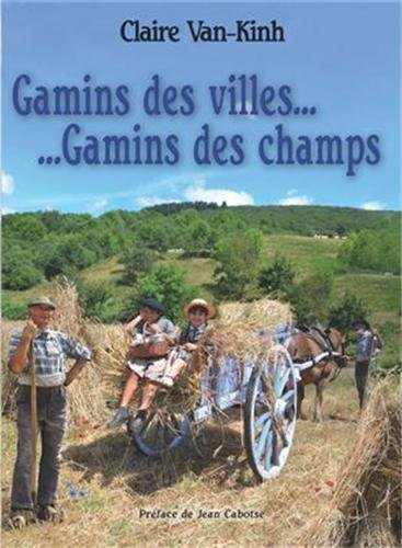Gamins des villes... gamins des champs