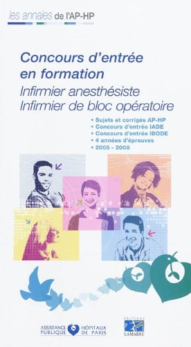 Concours d'entrée en formation, infirmier anesthésiste, infirmier de bloc opératoire : sujets et cor