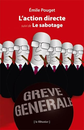 L'action directe. Le sabotage