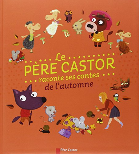 Le Père Castor raconte ses contes de l'automne