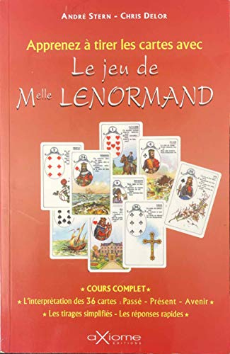 Apprenez à tirer les cartes avec le jeu de mademoiselle Lenormand