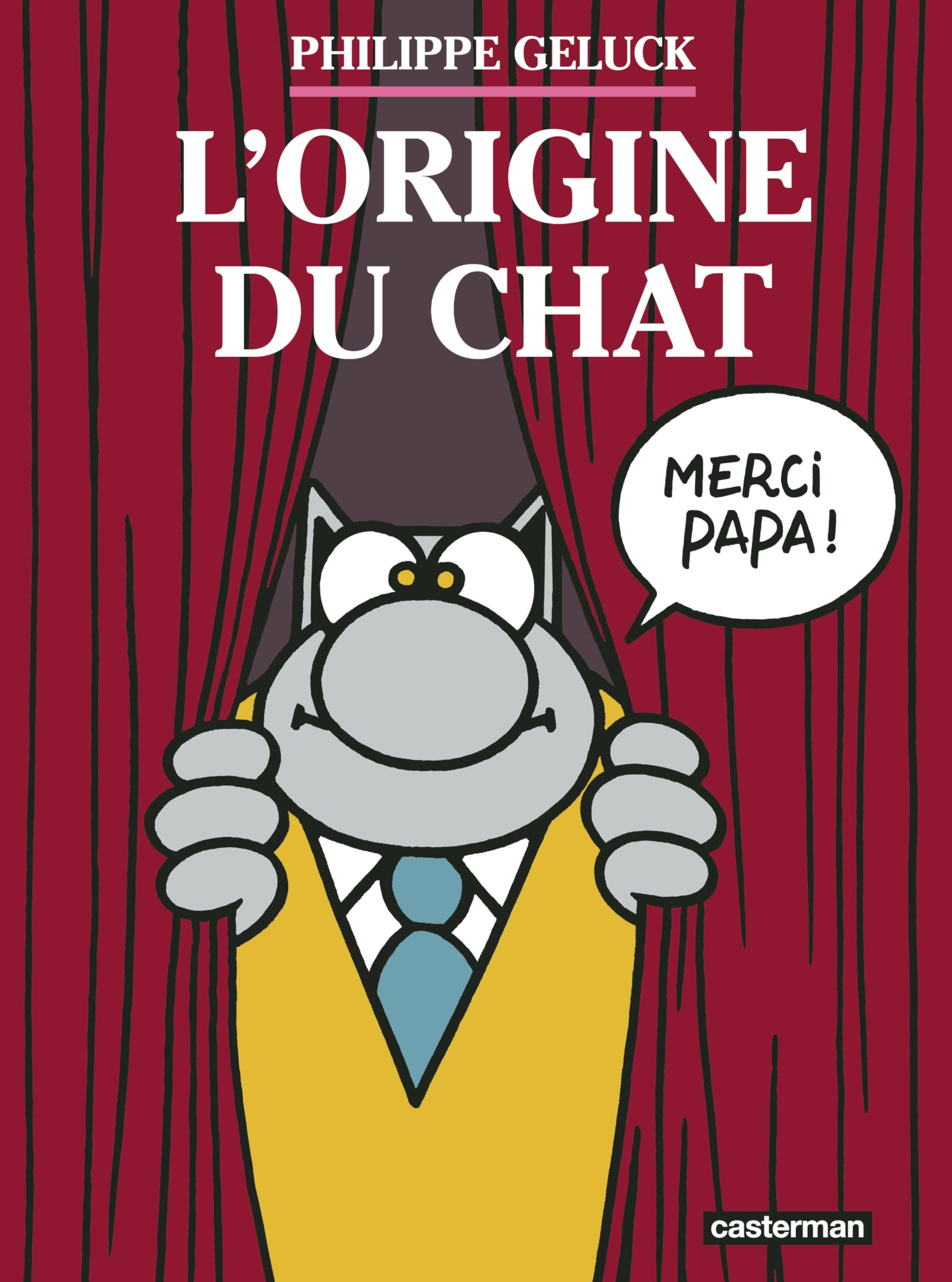 Le Chat. Vol. 25. L'origine du Chat