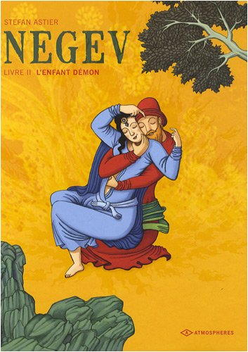 Negev. Vol. 2. L'enfant démon